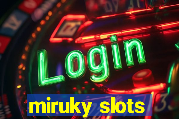 miruky slots